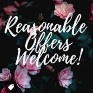 Reasonable Offers Welcome